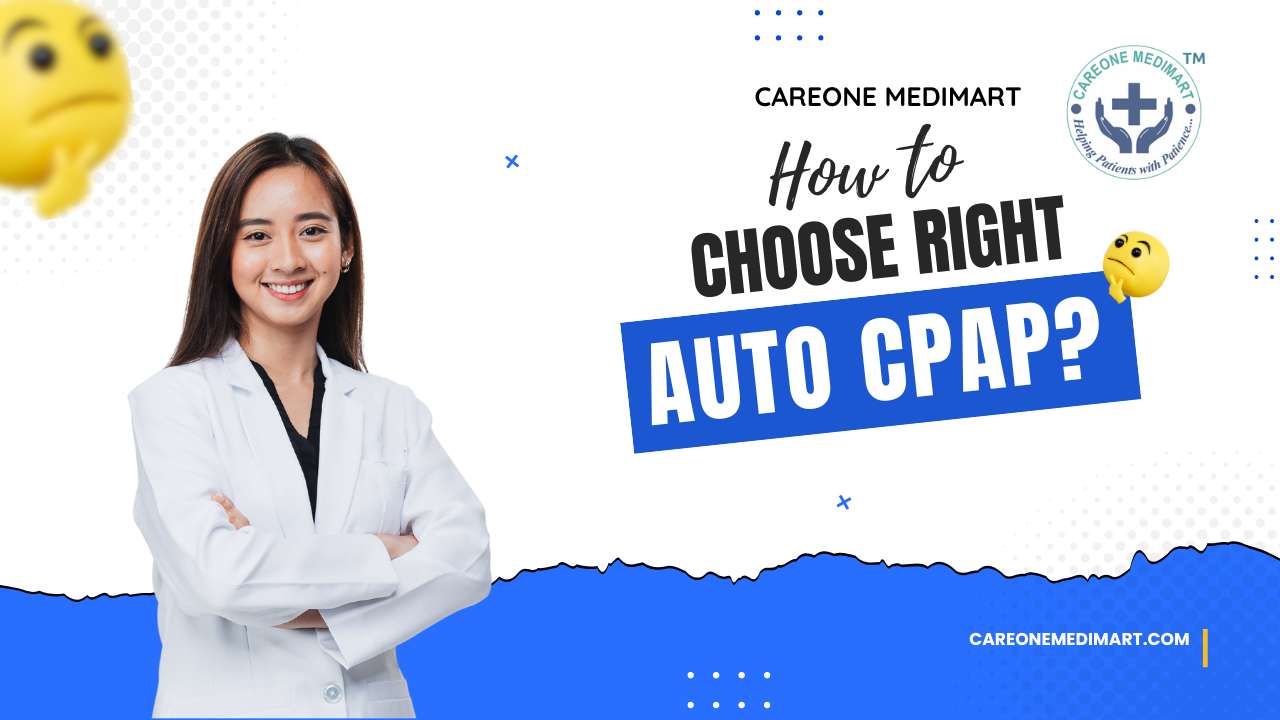 How to Choose the Right Auto CPAP Machine?